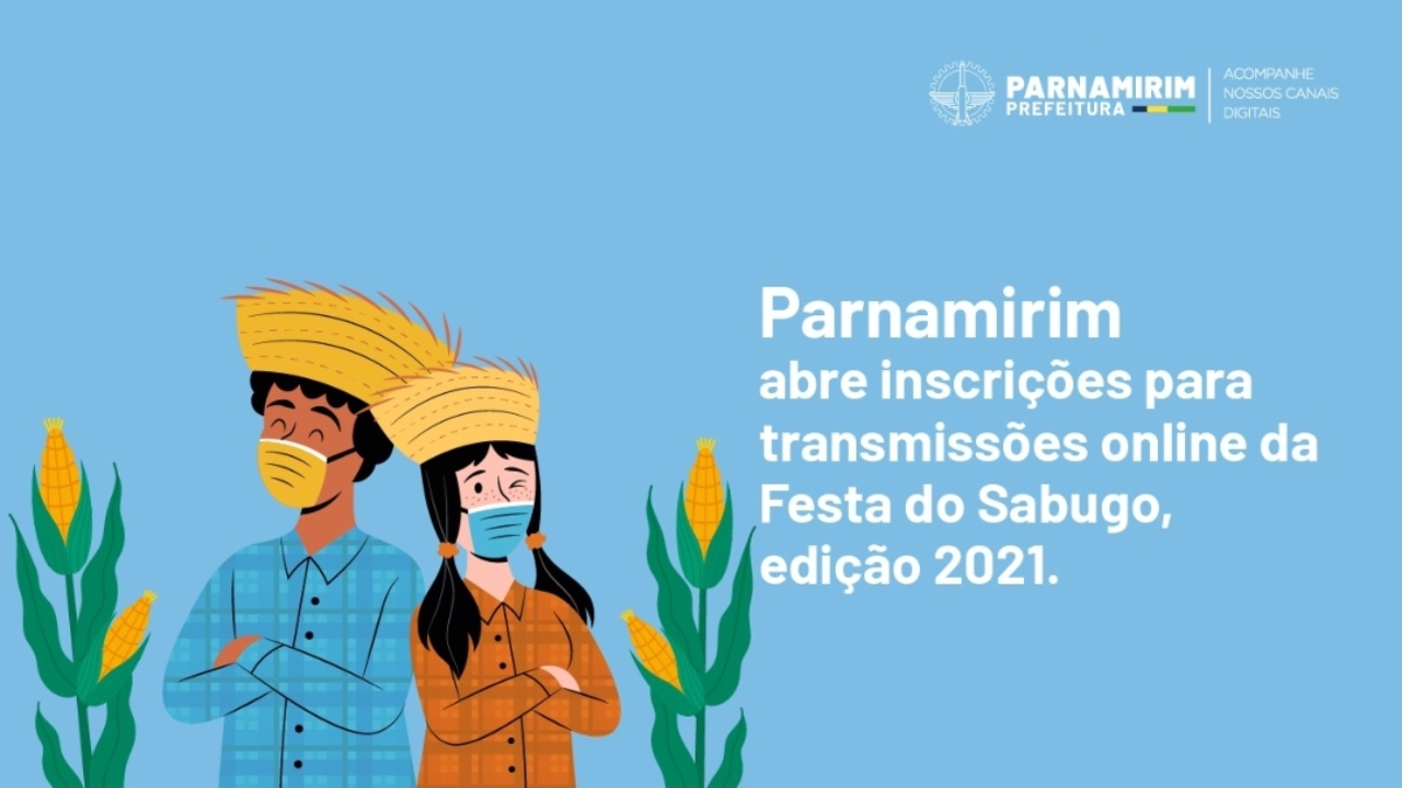 Parnamirim abre inscrições para transmissões online da Festa do Sabugo, edição 2021