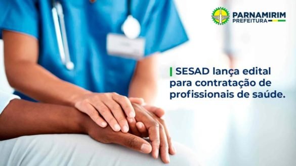 Prefeitura de Parnamirim lança edital para contratação de profissionais de saúde